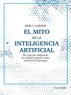 cover image of El mito de la inteligencia artificial